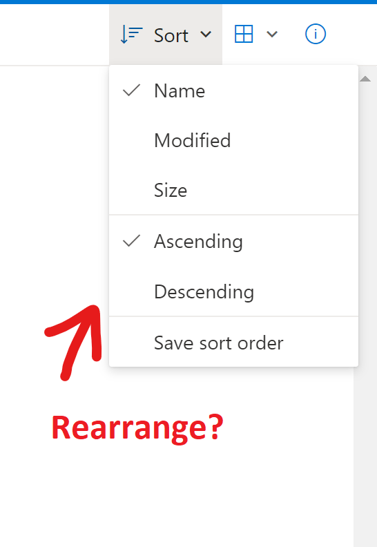 Onedrive won't let me Rearrange my files - Microsoft Q&A