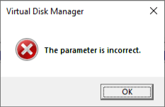 Cannot allocate drive: Vistual Disk Manager: The parameter is incorrect ...