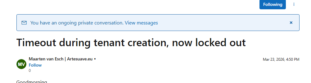 Timeout during tenant creation, now locked out - Microsoft Q&A