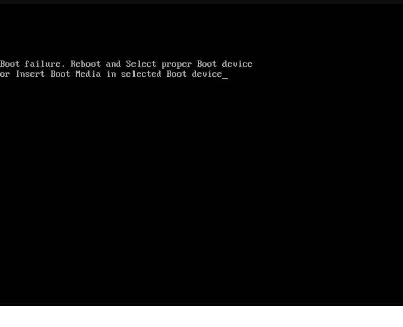 BOOT FAILURE