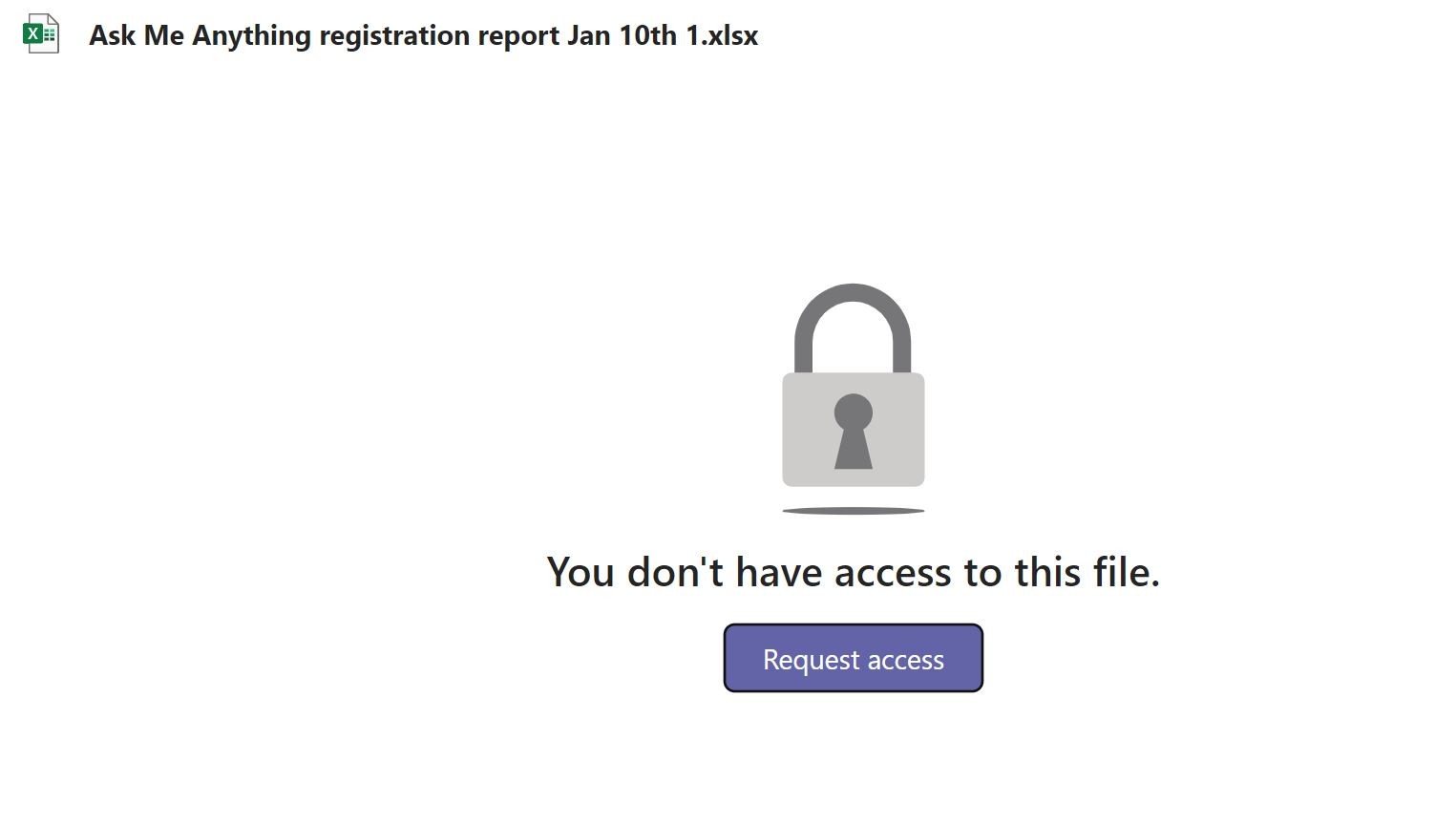 YOU DON'T HAVE ACCESS TO THIS FILE, Teams attachment.. - Microsoft Q&A