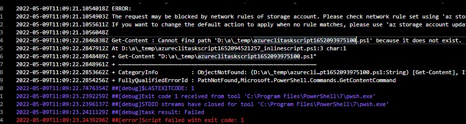 The request may be blocked by network rules of storage account. Please check network rule set using 'az storage account show -n accountname --query networkRuleSet'