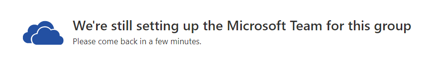 we're still setting up the microsoft team for this group ? - Microsoft Q&A