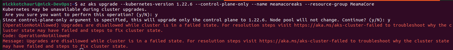 Cluster is in a failed state and can not upgrade aks version ...