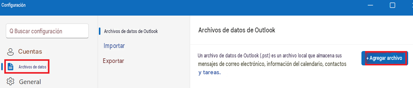 ConfiguraciónQ Buscar configuraciónArchivos de datos de Outlook&CuentasImportarArchivos de datosExportarGeneralArchivos de datos de OutlookUn archivo de datos de Outlook (.pst) es un archivo local que almacena sus mensajes de correo electrónico, información del calendario, contactos y tareas.+ Agregar archivo