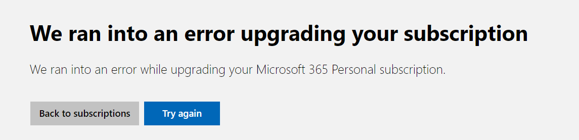 Issues upgrading my Microsoft 365 Personal subscription to a Family ...
