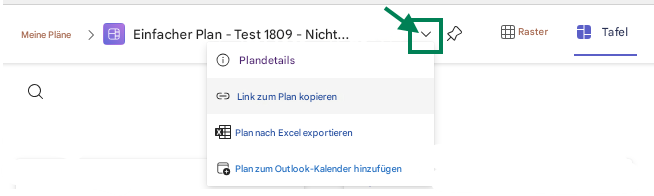 Meine Pläne>Einfacher Plan - Test 1809 - Nicht...RasterTafelⓘPlandetailsLink zum Plan kopierenPlan nach Excel exportierenPlan zum Outlook-Kalender hinzufügen