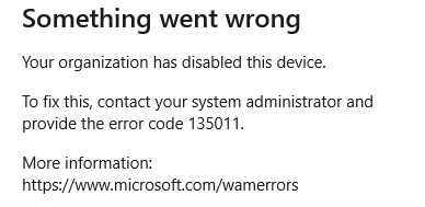 Your organization has disabled this device when trying to activate  Microsoft 365 Apps - Microsoft 365