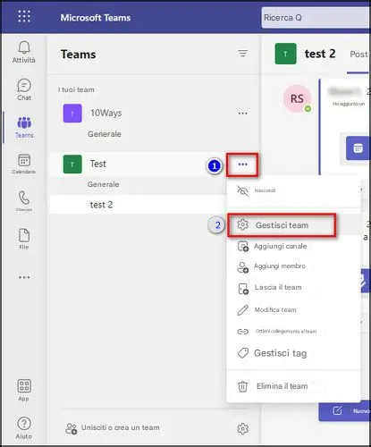 Microsoft TeamsRicerca QAttivitàTeamsTtest 2PostChatI tuoi teamRSHo aggiunto unTeams1 10WaysGeneraleCalendarioTTest1Generaletest 2NascondiChiamate2Gestisci teamaFileAggiungi canaleAggiungi membroLascia il teamModifica teamOttieni collegamento al teamGestisci tag00 00AppElimina il team?AiutoUnisciti o crea un teamNuovo