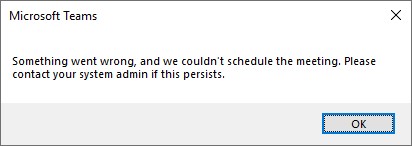 Unable to schedule a MS Teams Meeting 