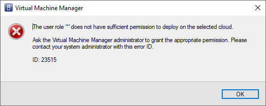 The user role "*" does not have sufficient permission to delpoy on the selected cloud.
