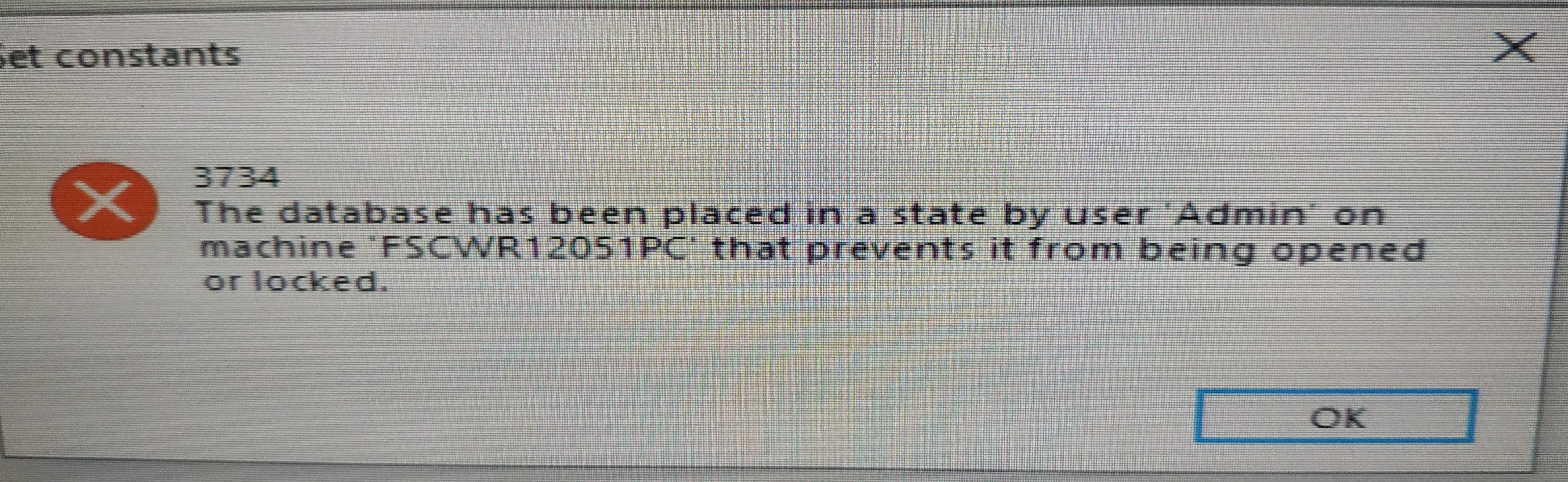 Error 3704 (database already open) and Error 3045 (file already in