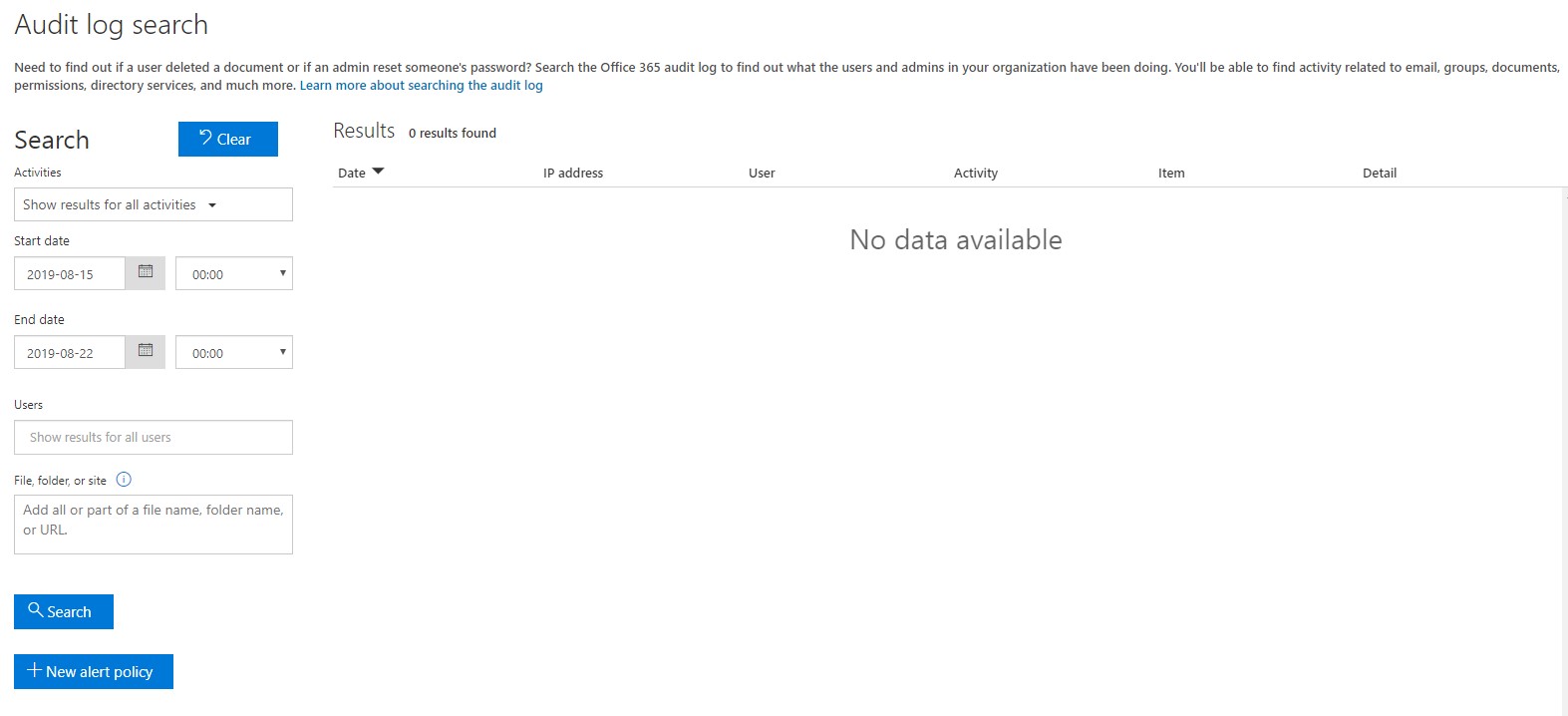Need assistance with Office 365 Audit log search - No data available ...