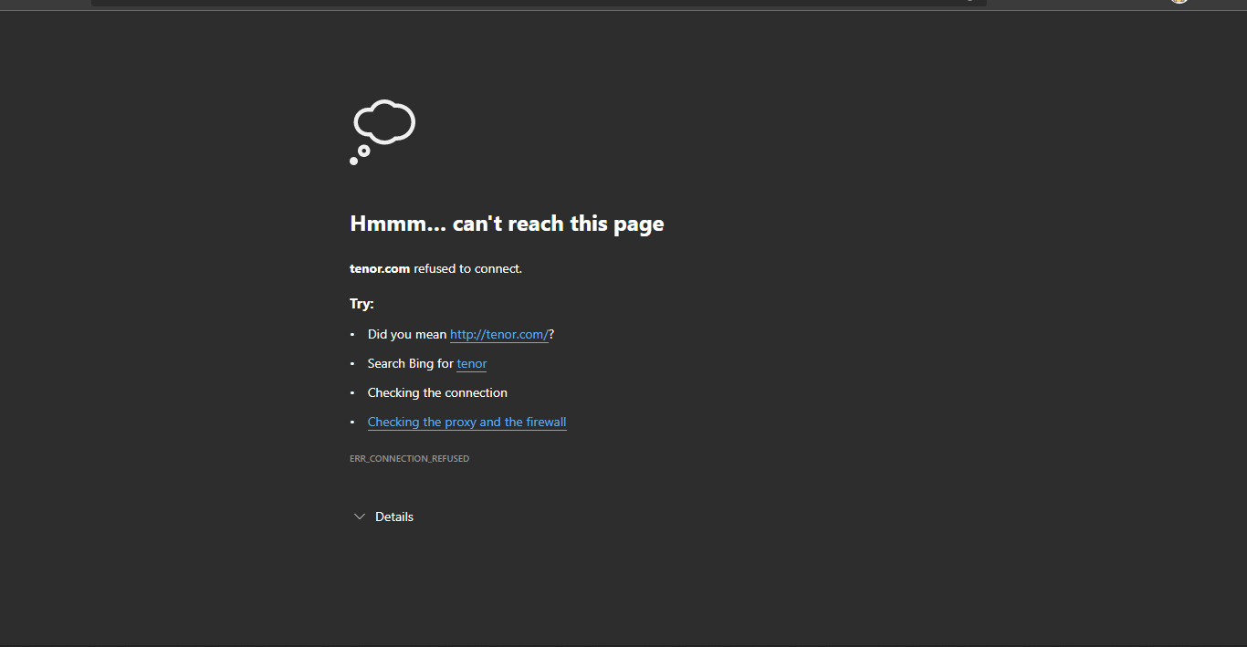 tenor.com refused to connect - Microsoft Q&A