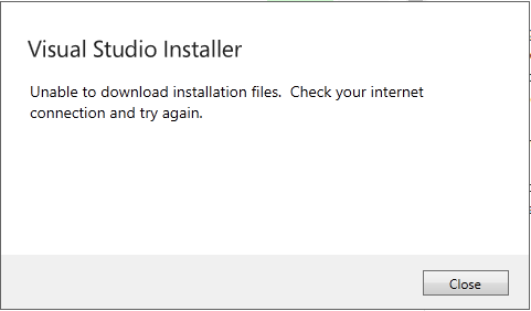 Visual Studio 2019 error - Unable to download installation files, check  your internet connection and try again. - Microsoft Q&A