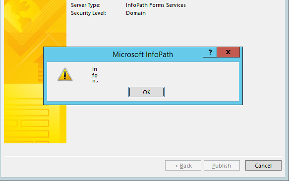 InfoPath 2013 doesn't publish form library templates to Sharepoint ...