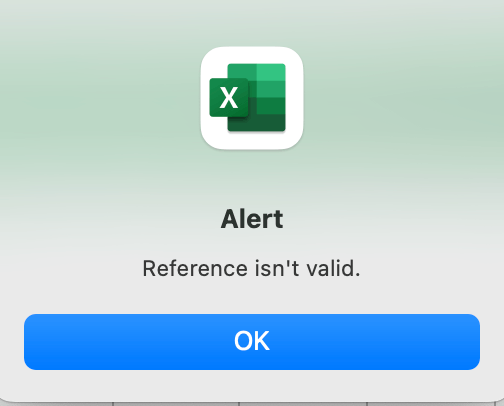 Getting an ALERT REFERENCE ISN'T VALID notification when I try to open ...