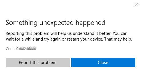 Windows 10 Store App Install/Update Error 0x80246008