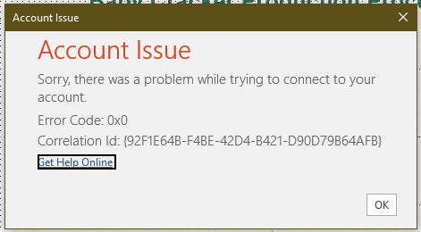 Account Issue Error Code: 0x0 Correlation Id: {92F1E64B-F4BE