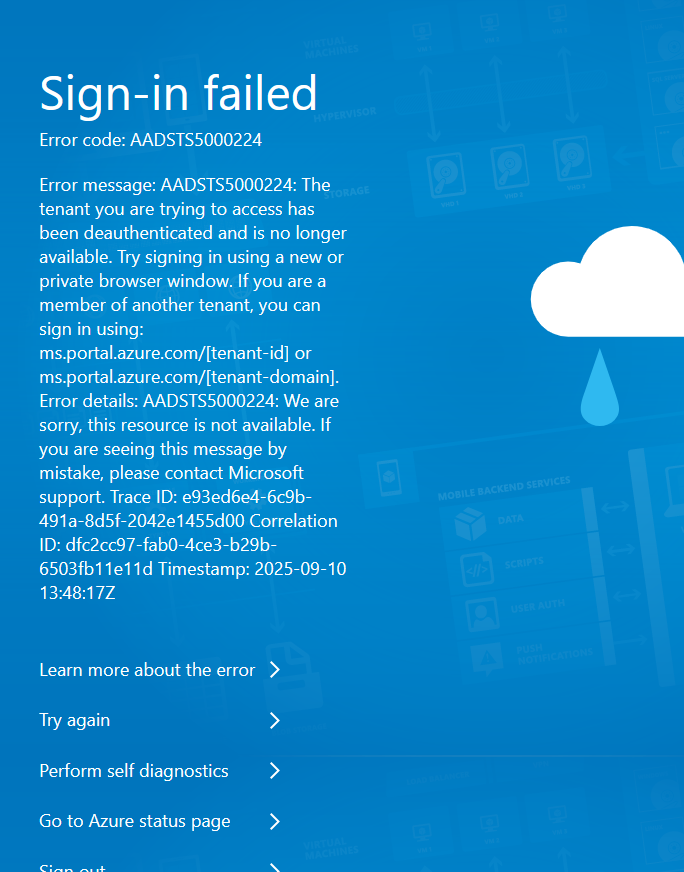 I am not able to login to my tenant.Error message: AADSTS5000224.Trace ...