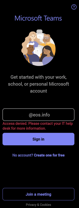 Access Denied to Microsoft Teams on personal cellphone - Microsoft Q&A