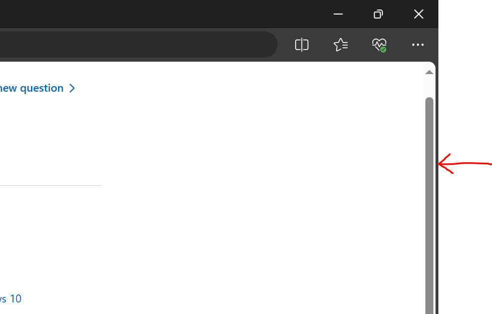 Scroll bar not flush with edge of screen in full screen - Microsoft Q&A
