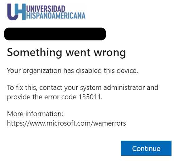 Your organization has disabled this device error code 135011 ...