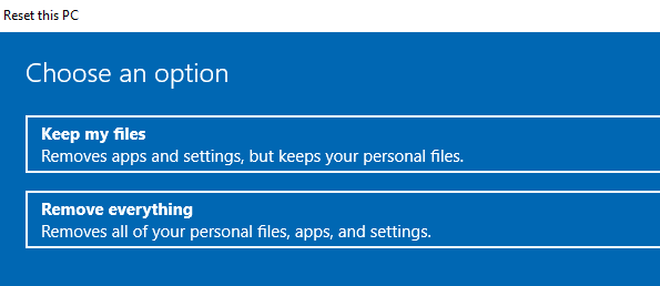Windows 10 Reset PC : Keep my files VS. Remove everything - Microsoft Q&A