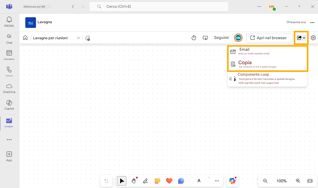 Ottimizzato per MS<>QCerca (Ctrl+E)AttivitàLavagna↑Presenta oraGiLavagna per riunioniChatSeguimiHNPXApri nel browserCalendarioChiamateEmailInvia un invito tramite emailCopia link Condividi un link a questa lavagnaComponente LoopC Incorpora e fornisci l'accesso a questa lavagna nelle app Microsoft 365 supportate5OneDriveCopilotLavagnaAppAQ100%