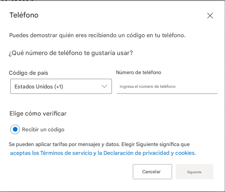 TeléfonoXPuedes demostrar quién eres recibiendo un código en tu teléfono.¿Qué número de teléfono te gustaría usar?Código de paísNúmero de teléfonoEstados Unidos (+1)Ingresa el número de teléfonoElige cómo verificarRecibir un códigoSe pueden aplicar tarifas por mensajes y datos. Elegir Siguiente significa que aceptas los Términos de servicio y la Declaración de privacidad y cookies.CancelarSiguiente