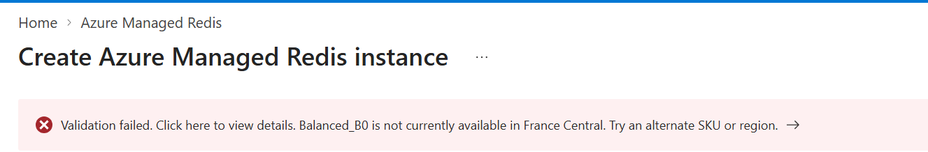 Azure Managed Redis - All SKUs unavailable in France Central during ...