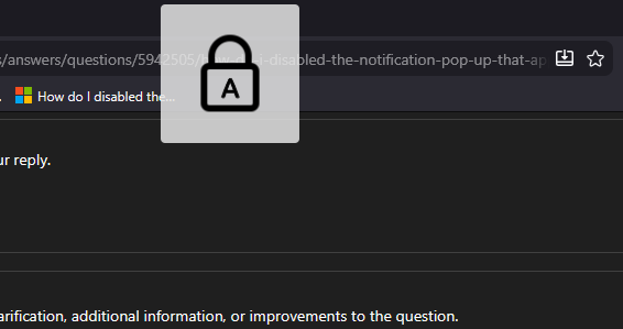 How do I disabled the Notification pop-up that appears when you use ...