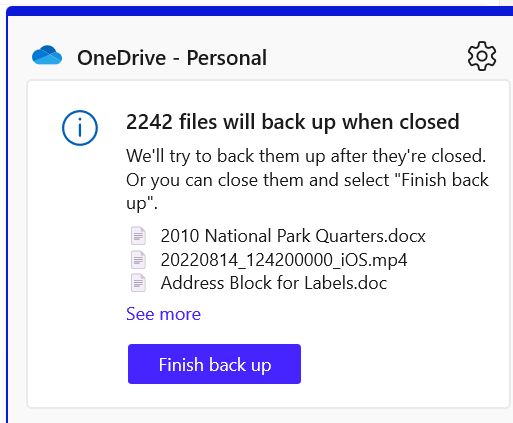 Onedrive says 2242 files will back up from my local files when closed ...