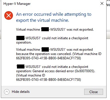 Hyper-V export VM error: General access denied error