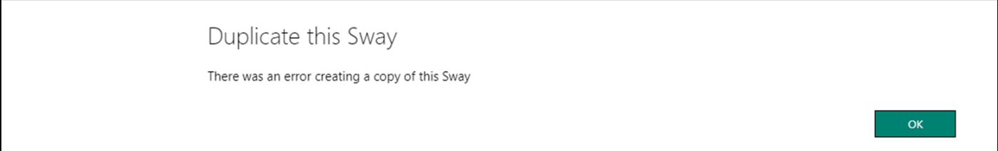 My SWAY will not duplicate - Microsoft Q&A