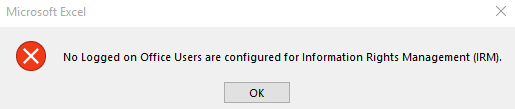IRM - No logged on Office Users are configured for Information Rights ...