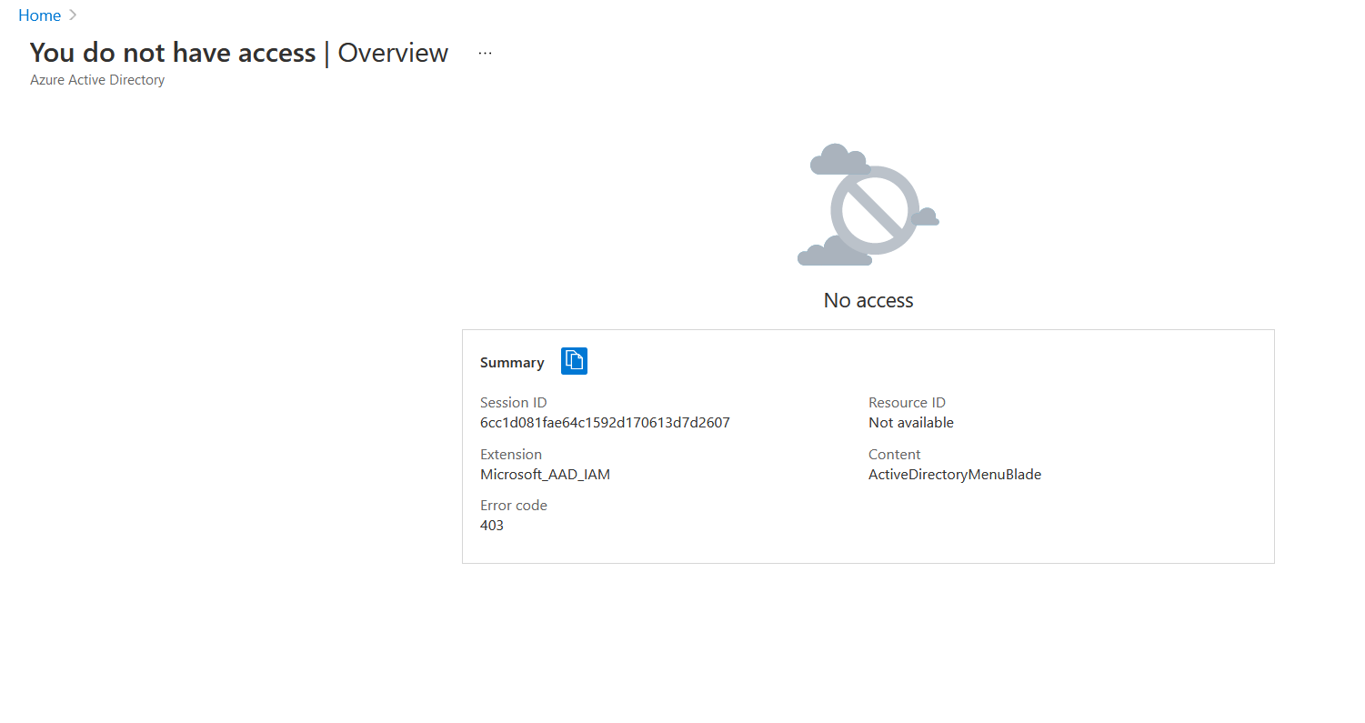 I dont have access to Azure Active Directory - Microsoft Q&A