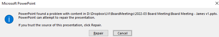 EVERY powerpoint gives me REPAIR error, but the only 365 version opens ...