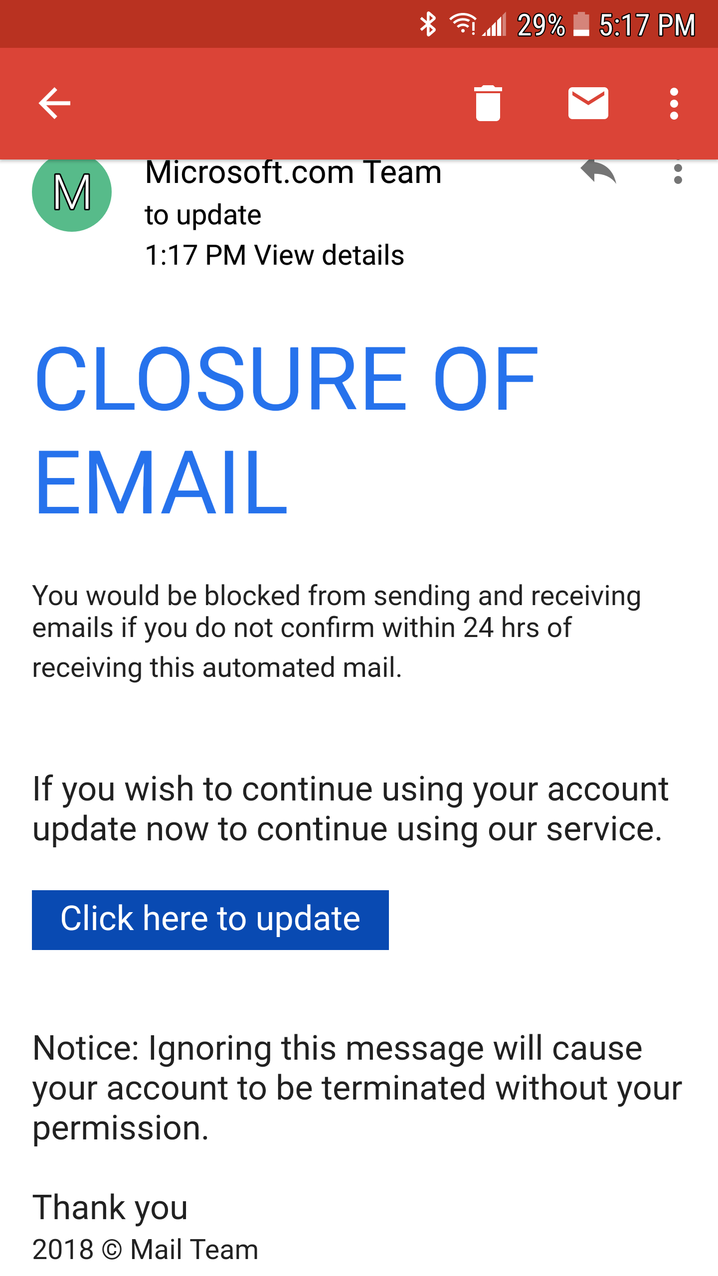 I just recieved an email stating that my email will be closed in 24 ...