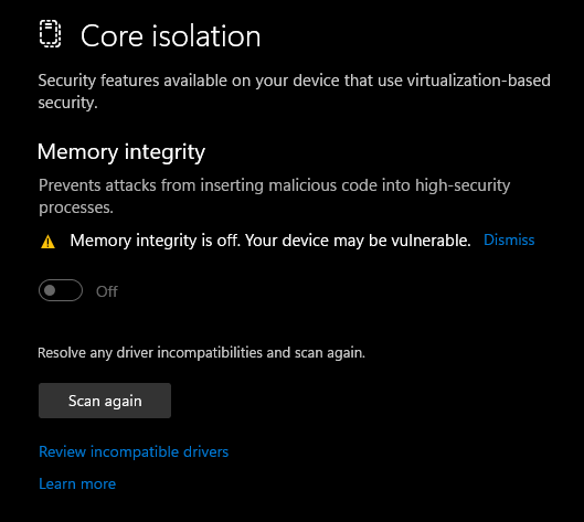 Memory Integrity is off and can't be turn on but there is no ...