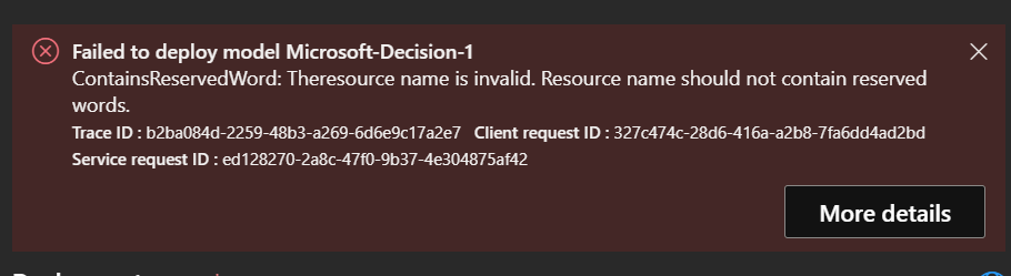 Unable to deploy model Microsoft-Decision-1 - Microsoft Q&A