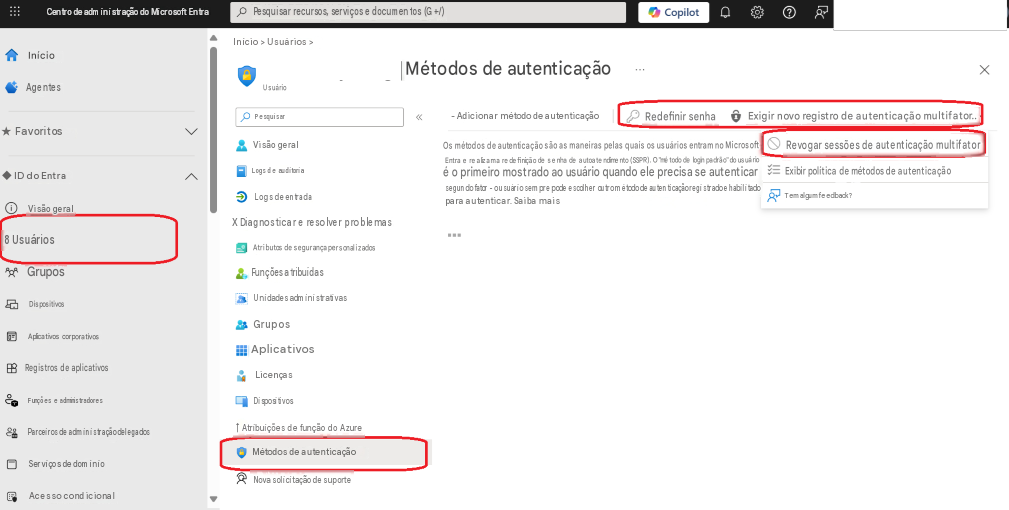 Centro de administração do Microsoft EntraPesquisar recursos, serviços e documentos (G+/)CopilotXInícioInício > Usuários >Métodos de autenticaçãoAgentesPesquisar- Adicionar método de autenticaçãoRedefinir senhaExigir novo registro de autenticação multifator..★ FavoritosVisão geralOs métodos de autenticação são as maneiras pelas quais os usuários entram no Microsoft Entra e realizam a redefinição de senha de autoatendimento (SSPR). O "método de login padrão" do usuárioRevogar sessões de autenticação multifator◆ ID do EntraLogs de auditoriaé o primeiro mostrado ao usuário quando ele precisa se autenticarExibir política de métodos de autenticaçãoVisão geralLogs de entradasegundo fator - o usuário sempre pode escolher outro método de autenticação registrado e habilitadopara autenticar. Saiba maisTem algum feedback?8 UsuáriosX Diagnosticar e resolver problemasAtributos de segurança personalizadosGruposDispositivosFunções atribuídasUnidades administrativasAplicativos corporativosGruposAplicativosRegistros de aplicativosLicençasFunções e administradoresDispositivosParceiros de administração delegados↑ Atribuições de função do AzureServiços de domínioMétodos de autenticaçãoAcesso condicionalUsuárioNova solicitação de suporte▼