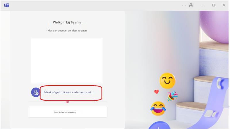 8Welkom bij TeamsKies een account om door te gaanMaak of gebruik een ander accountofNeem deel aan een vergadering