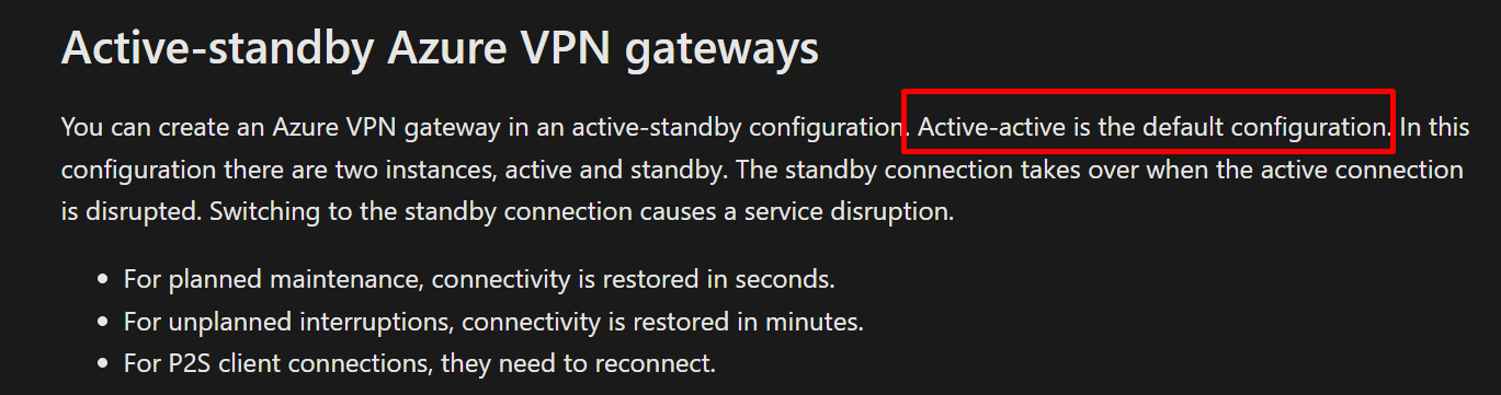 I learned in the module that Active-Active is the default configuration ...