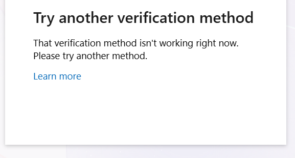 “Try another verification method. That verification method isn't ...