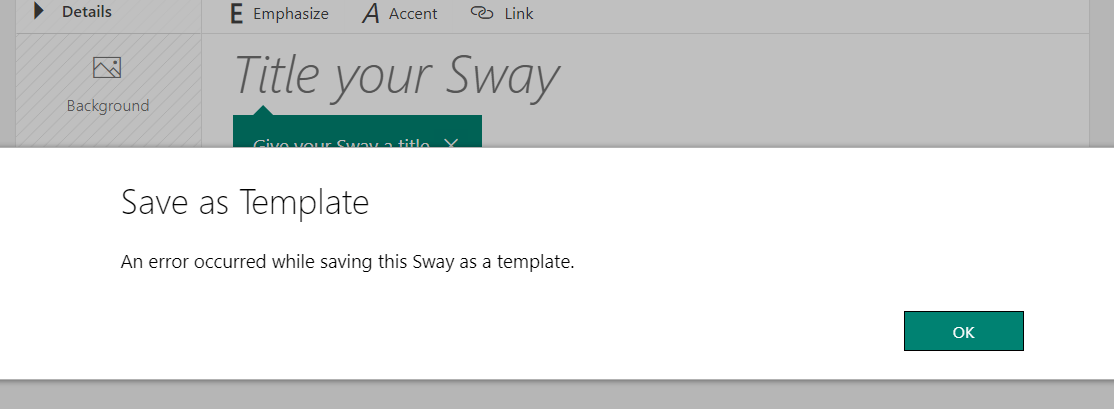 Error when duplicating a Sway or Editing the Sway Template - Microsoft Q&A