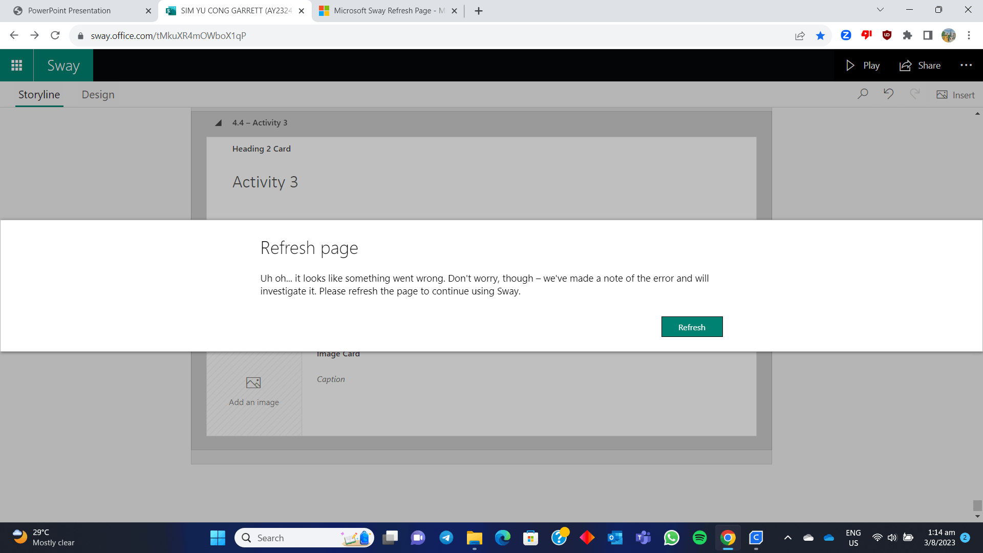 Sway keeps constantly refreshing with Error Message - Microsoft Q&A