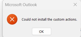 outlook display could not install the custom actions when open new mail ...