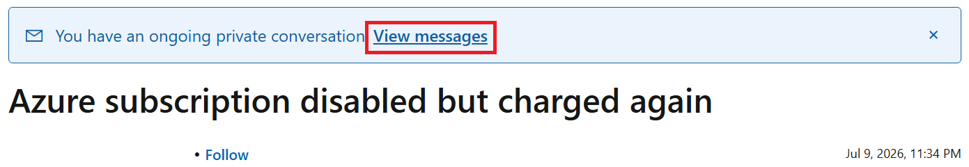 Azure subscription disabled but charged again - Microsoft Q&A