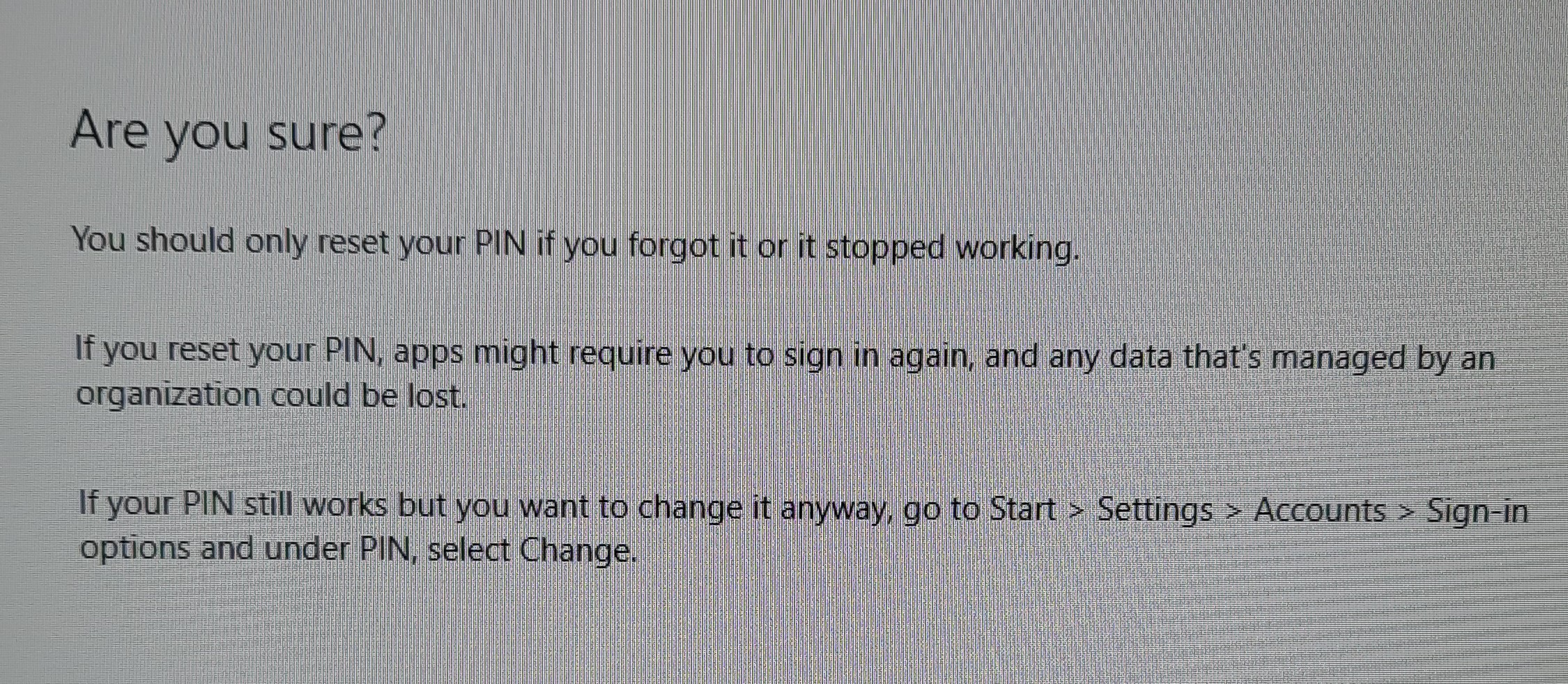 The Windows is asking to change the PIN. - Microsoft Q&A